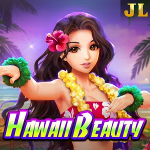 Jili : Hawaii Beauty - TROPICANA77