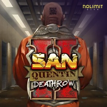 NolimitCity : San Quentin 2: Death Row - TROPICANA77