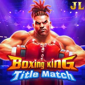Jili : Boxing King Title Match - TROPICANA77