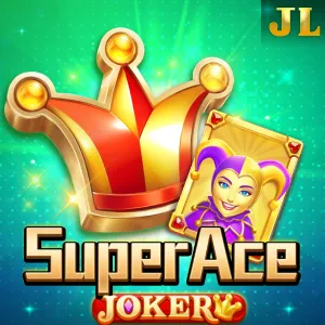 Jili : Super Ace Joker - TROPICANA77